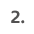 Two